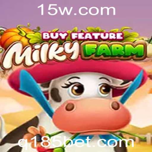 Descubra o Excitante Mundo do MilkyFarmBuyFeature com 185bet